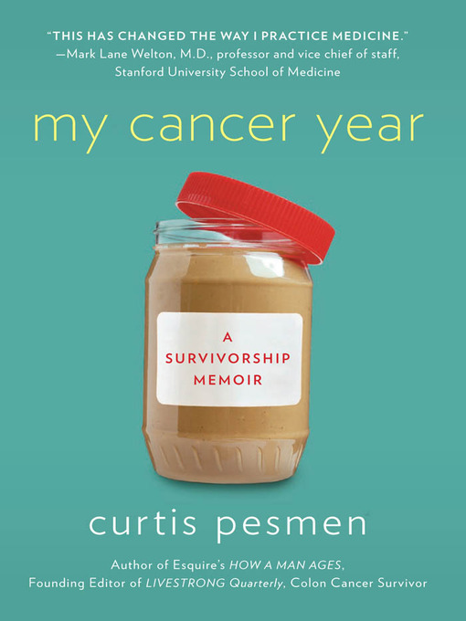 Title details for My Cancer Year by Curtis Pesmen - Available
